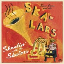Skoolin' With the Skalars (Vinyl / 12" Album)