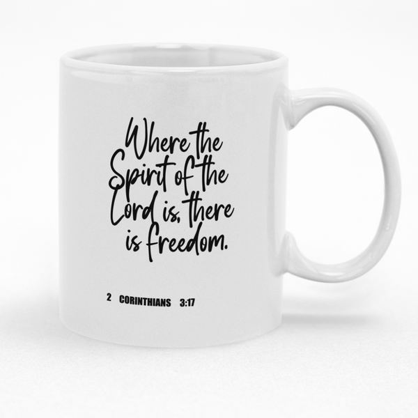 Where The Spirit The Lord Is There Is Freedom 2 Corinthians Christian Mug