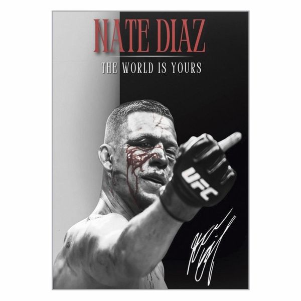 Nate Diaz The World Is Yours Poster - A1