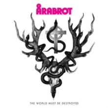 The World Must Be Destroyed (CD / Album)