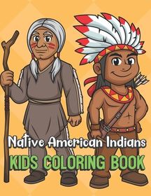 Native American Indians Kids Coloring Book: Indigenous People Color ...