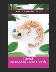 Tutorial on creation of the Beaded Gecko Brooch | Shop Today. Get it ...