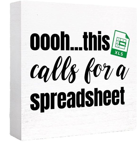 Oooh This Calls for a Spreadsheet Office Wooden Box Sign, Desk Decor