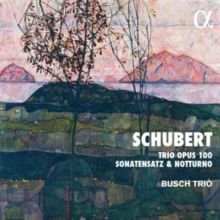 Schubert: Trio, Opus. 100/Sonatensatz &amp; Notturno (CD / Album Digipak)