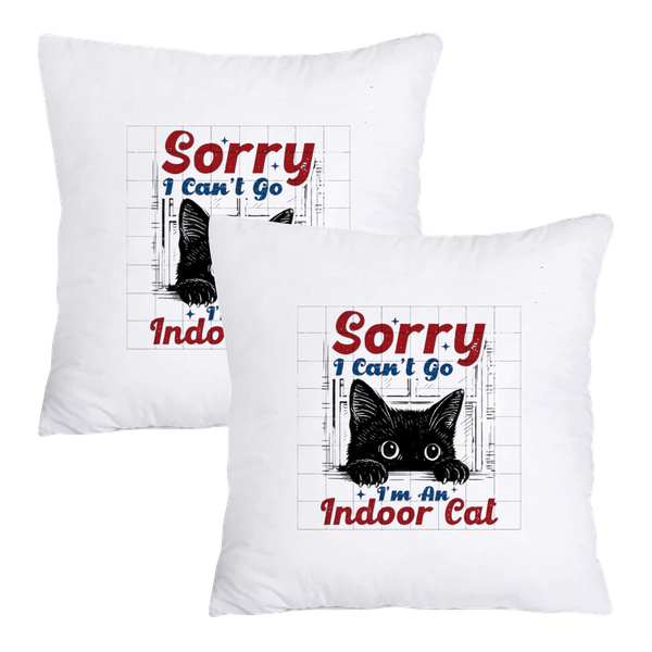 Scatter Cushion Cover Set (50cmx50cm) - Sorry i cant go, im an indoor cat