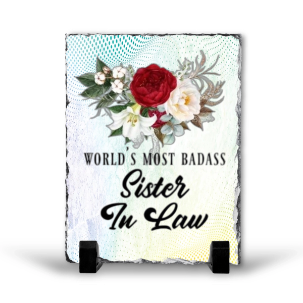 World's Most Badass Sister In Law Gift Rock Slate