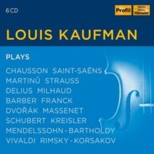 Louis Kaufman Plays: Chausson/Saint-Saëns/Martinu/Strauss/... (CD / Box Set)