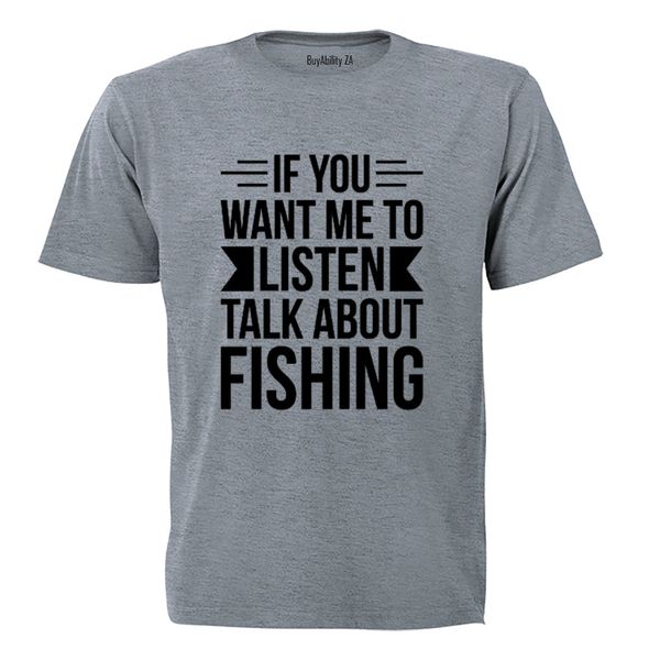 Talk About Fishing - Adults - T-Shirt