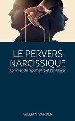 Pervers Narcissique - Comment Le Reconnaitre Et S'en Lib Rer | Buy ...