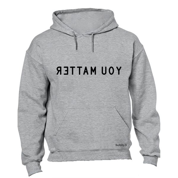 You Matter - Mens - Hoodie - Grey