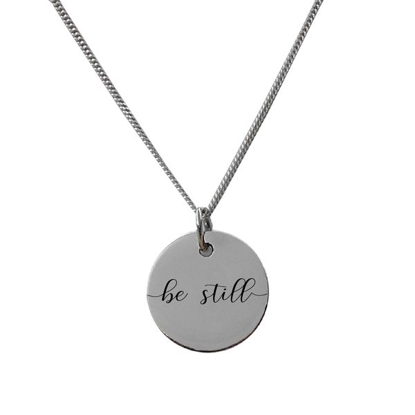 Be Still Necklace with 'and Know That I am God' Engraved on the Back