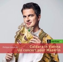 Philippe Jaroussky: Caldara in Vienna/Un Concert Pour Mazarin (CD / Album)