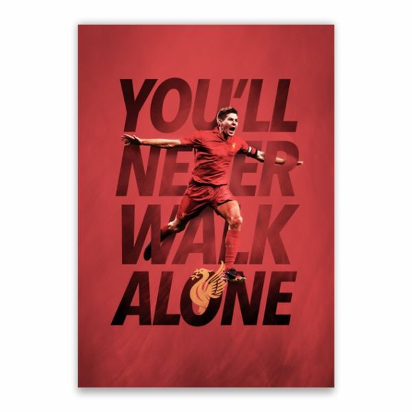 You'll Never Walk Alone Steven Gerrard Poster - A1