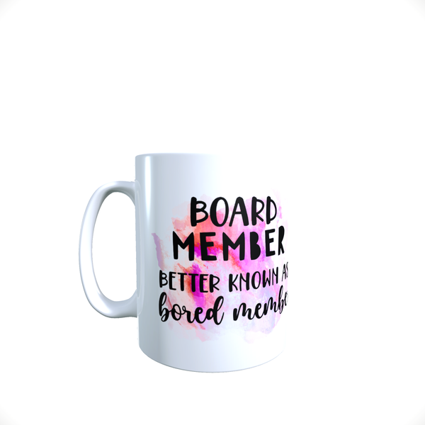 Funny Office Coffee Mug - Board Member
