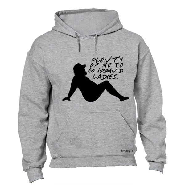 Plenty of Me - Hoodie