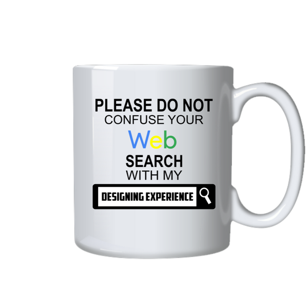 Designer Coffee Mug - Web Coffee Cup Search With My Designing Experience
