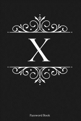 X: Password Book, 6''x9'', 110 pages, Dark Grey Cover with Gold Letter, Premium Password Book, Password Book with Tabs, P