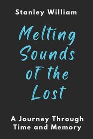 Melting Sounds of the Lost: A Journey Through Time and Memory | Shop