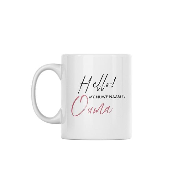 Hello, My Nuwe Naam Is Ouma Pregnancy Announcement Custom Printed Mug 330ml