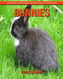 Bunnies: Amazing Pictures & Fun Facts for Kids | Buy Online in South ...