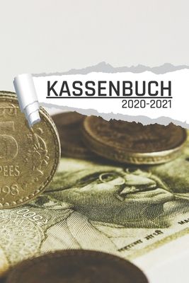 Kassenbuch 2020 -2021: Motiv W?hrung f?r Kleinunternehmer mit Ladengesch?ft und Vereine I 120 Seiten I DIN A5 I F?r jedes Kalenderjahr und Qu