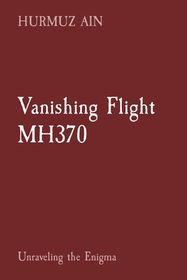 Vanishing Flight MH370: Unraveling the Enigma | Shop Today. Get it