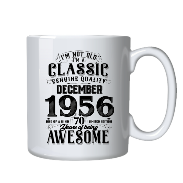 70 Years Old Born in December 1956 Birthday Gift Cup Mug