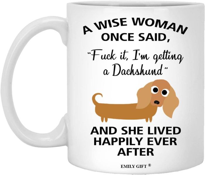 Wise Woman Once Said -Valentines-Mother's Day-Father's Day-Christmas Mug