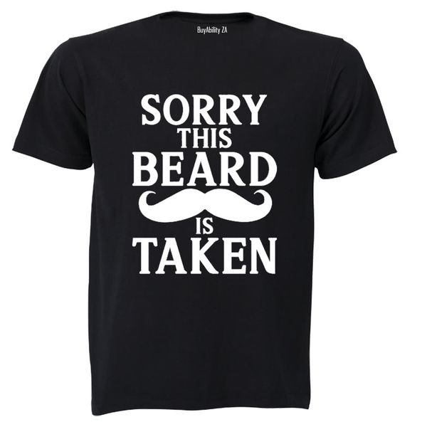 This Beard is Taken - Adults - T-Shirt
