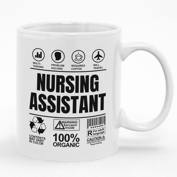 Nursing Assistant Birthday Christmas Gift Custom Printed Funny Novelty Mug