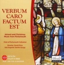Verbum Caro Factum Est: Advent &amp; Christmas Music from Portsmouth (CD / Album)