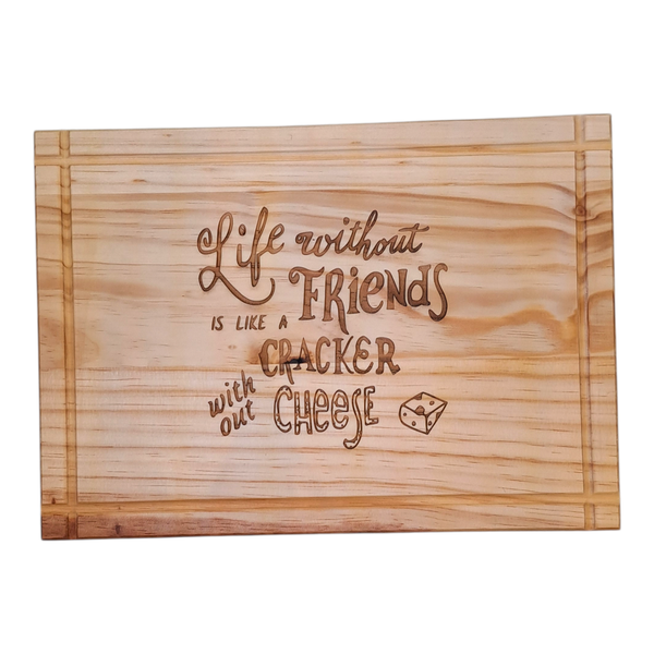 Gift Emporium - "Life Without Friends" Engraved Wooden Cheese Board
