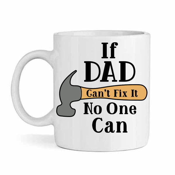 Dad fixer - Father's day - Christmas - Valentines Mug