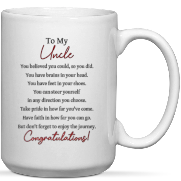 To My Uncle Congratulations Graduation Gift Mug