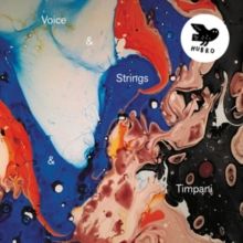 Voice &amp; Strings &amp; Timpani (Vinyl / 12" Album)