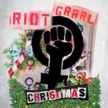 Riot Grrrl Christmas (Vinyl / 12" Album)