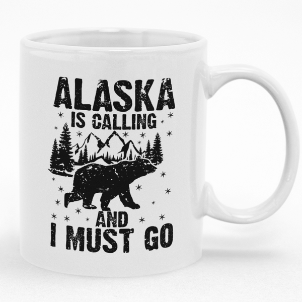Alaska Is Calling And I Must Go Mug