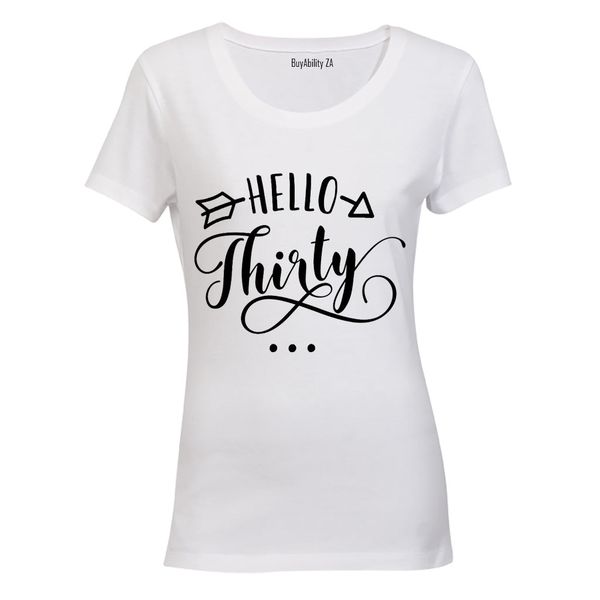 Hello Thirty - Ladies - T-Shirt - White