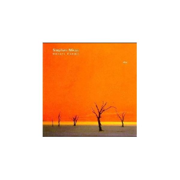 Micus Stephan - Desert Poems (CD)