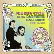 Johnny Cash at the Carousel Ballroom, April 24, 1968 (CD / Album)
