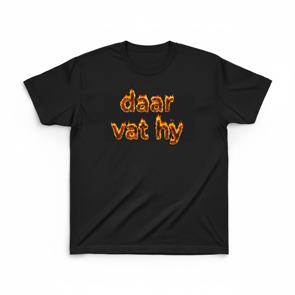 Daar Vat Hy Afrikaans Quote T-Shirt | Black 100% Cotton