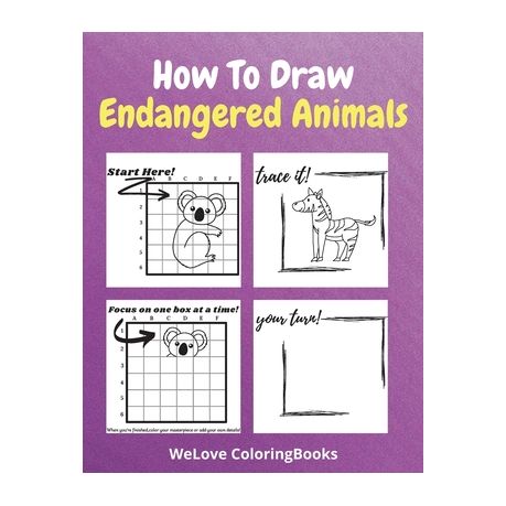 How To Draw Endangered Animals: A Step-by-Step Drawing and Activity Book  for Kids to Learn to Draw Endangered Animals | Buy Online in South Africa |  