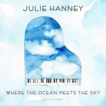 Where the Ocean Meets the Sky (CD / Album)