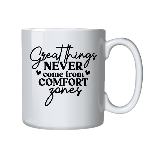 Motivational Positive Mug - Comfort Zones