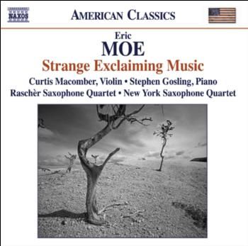 Eric Moe: Strange Exclaiming Music (CD / Album)