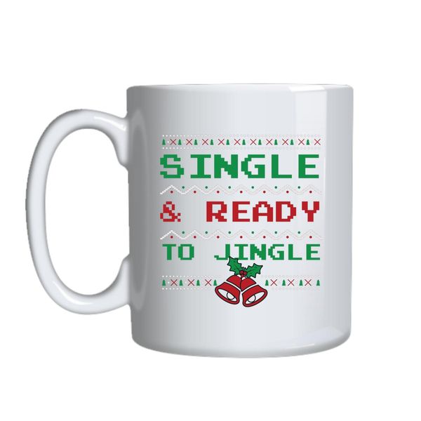 Single And Ready To Jingle Mug Gift Idea 135
