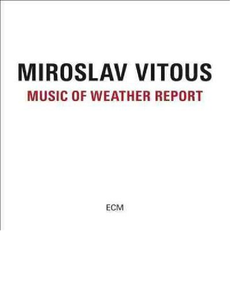 Music of Weather Report (CD / Album)