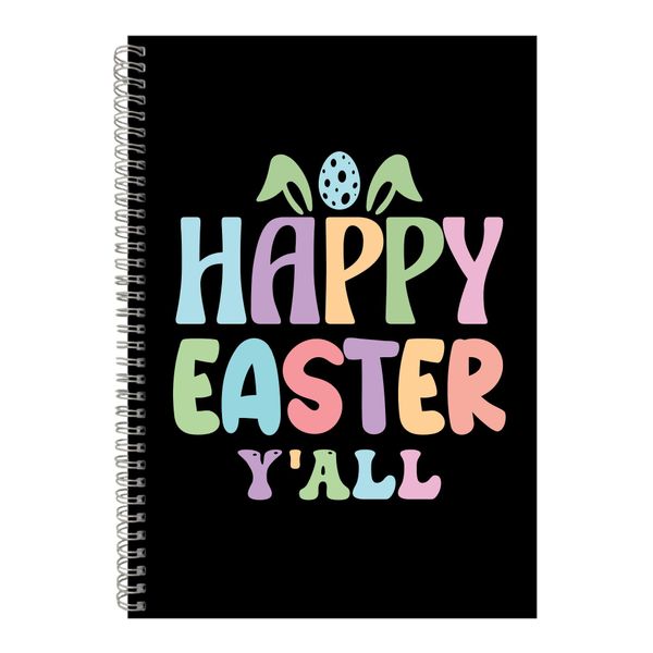 Y'all A4 Notebook Spiral and Lined Easter Graphic Design Notepad Present081