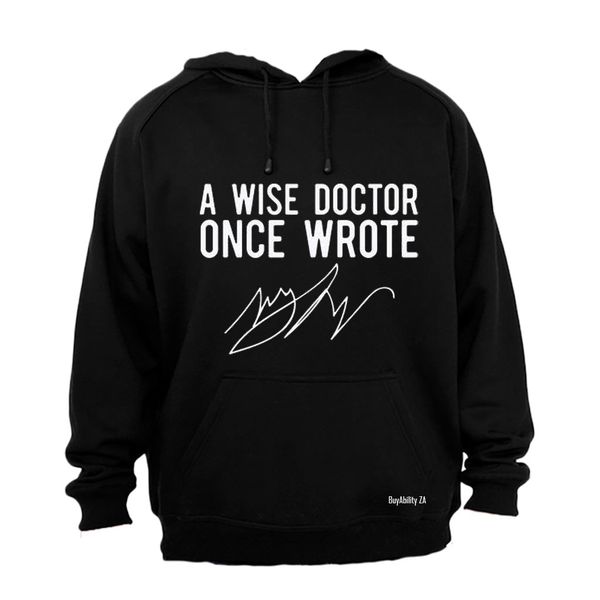 A Wise Doctor Once Wrote - Mens - Hoodie - Grey