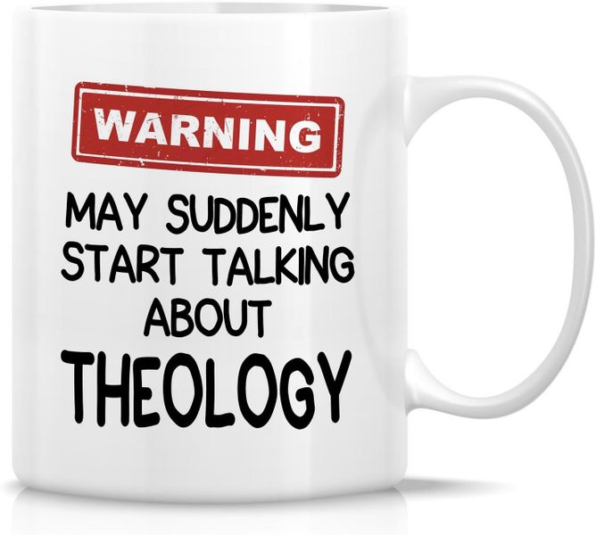 Theology-Father's day-Mother's day-Valentines-Christmas Mug